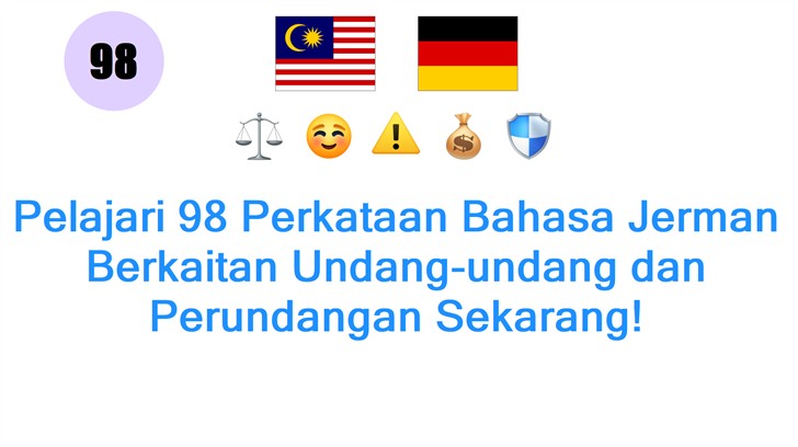 Pelajari 98 Perkataan Bahasa Jerman Berkaitan Undang-undang dan Perundangan Sekarang!